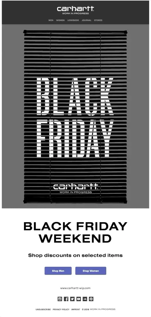 One of the best Black Friday emails by Carhartt WIP containing the GIF animation of blinders rolling up