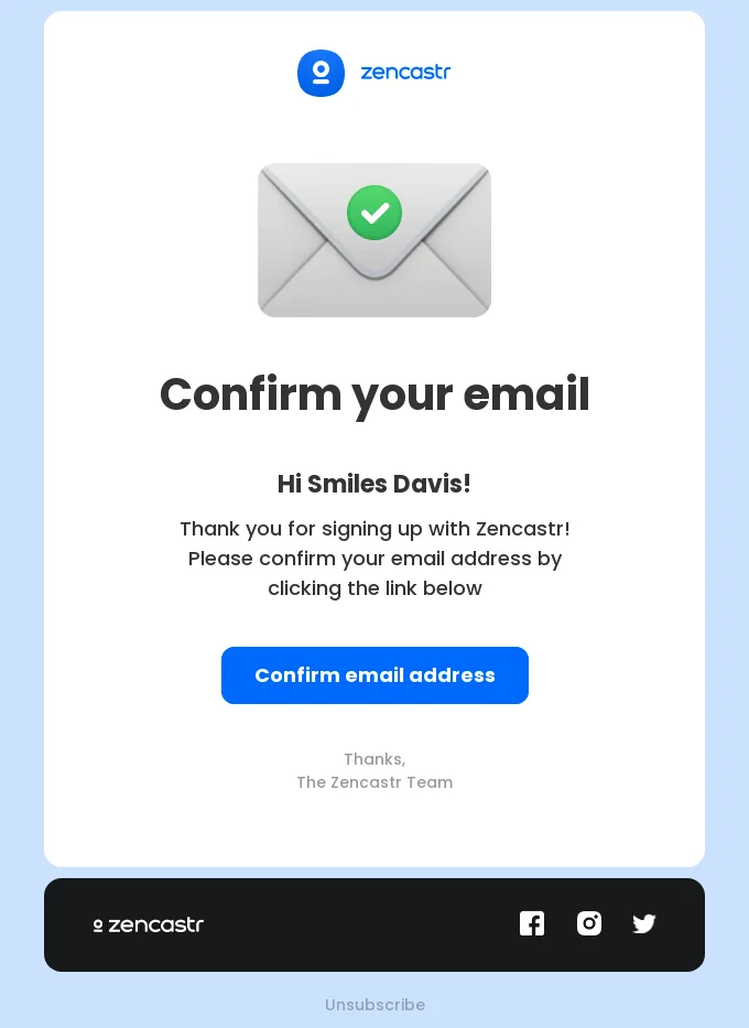 Minimalistic SaaS email example by Zencastr that directly asks the recipient to confirm the email.