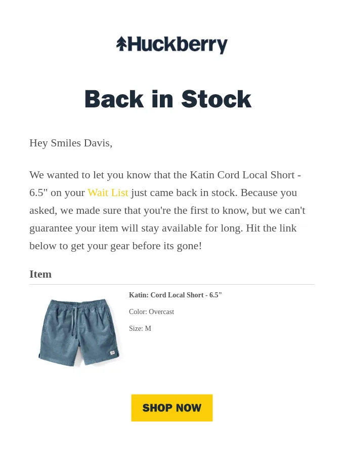 E-mail de volta ao estoque da Huckberry avisando o cliente que um item da Wait List dele foi reposto.