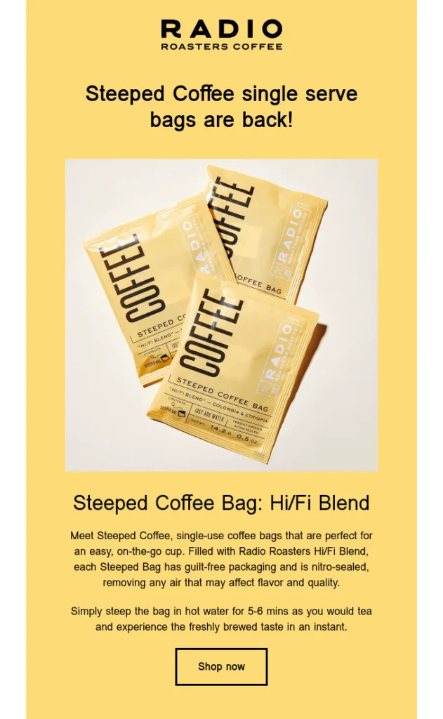 E-mail de volta ao estoque da Radio Roasters Coffee com os benefícios e o modo de preparo dos sachês Steeped Coffee.