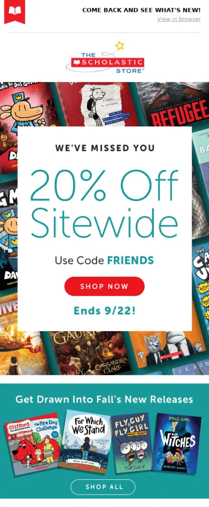 Ejemplo de email «Te echamos de menos» de Scholastic que ofrece al suscriptor desde el primer momento «un 20% de descuento en toda la web».