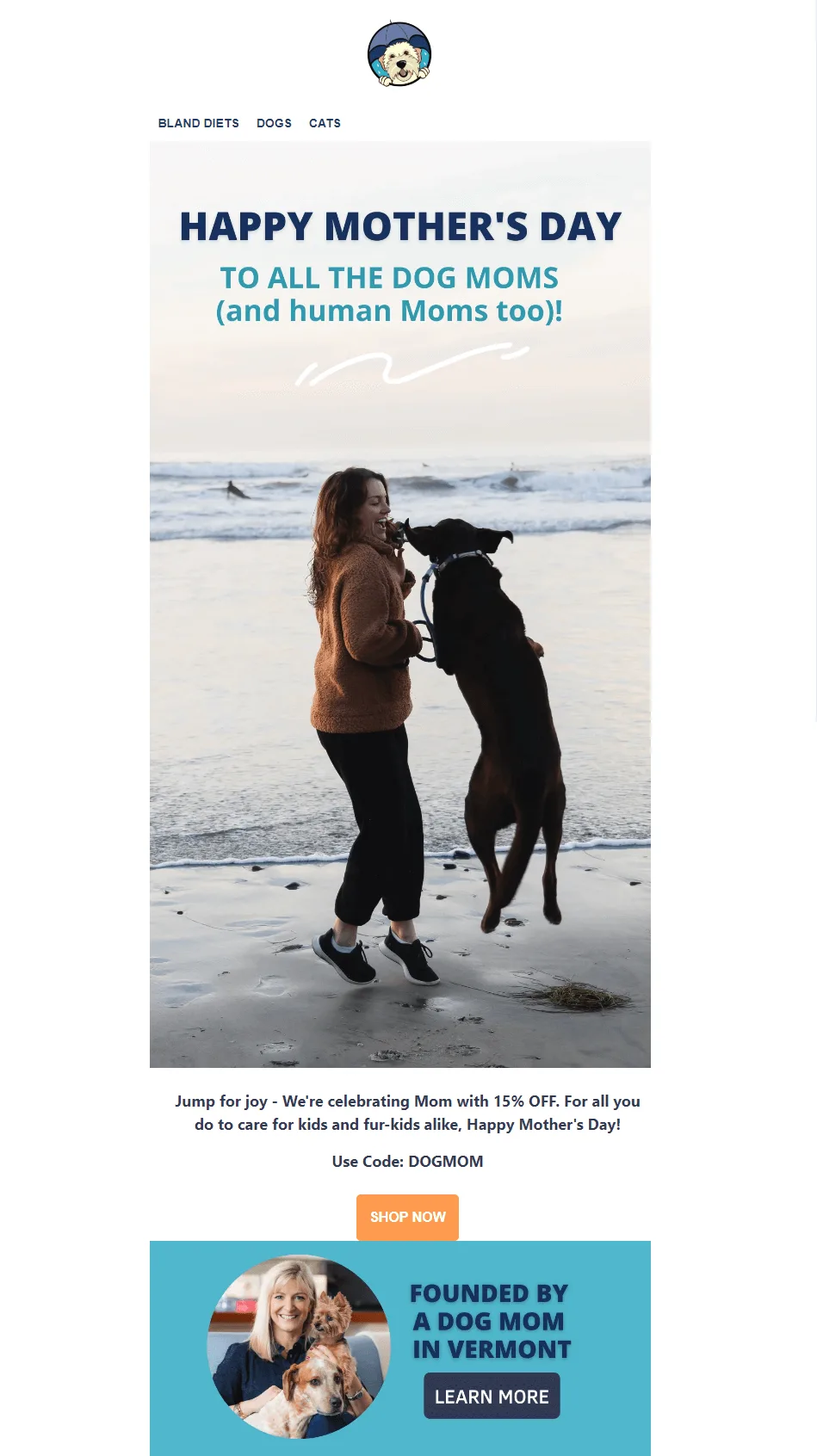 Example of a Mother's Day email for dog moms by Under the Weather Pet